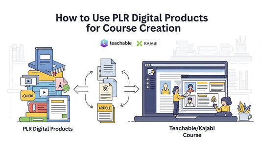 How to turn PLR digital products into online courses using Teachable and Kajabi – step-by-step PLR rebranding guide 2025
