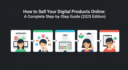How to sell digital products online in 2025 step-by-step guide for beginners