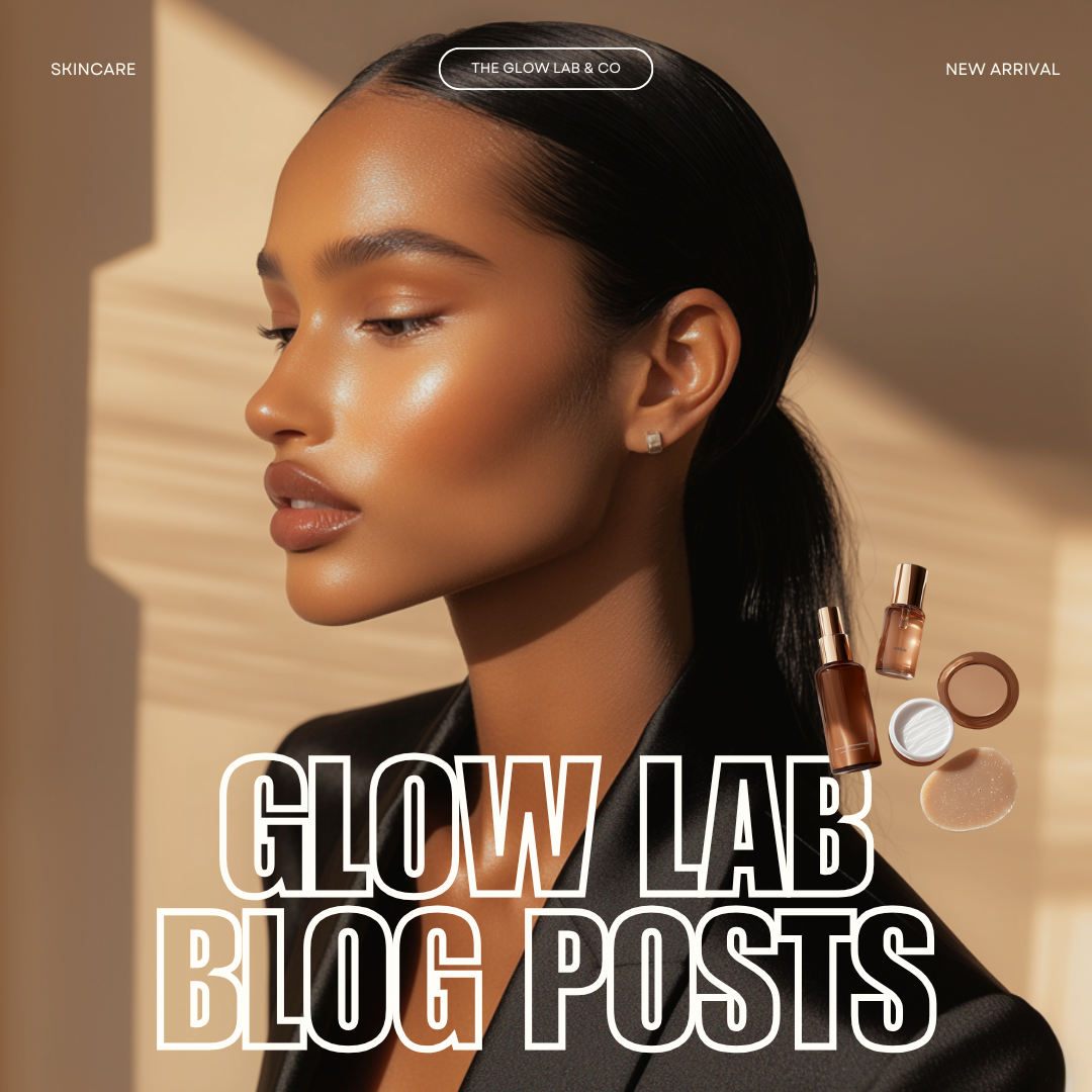 Glow Lab Blog Posts: 10 SEO-Optimized Blog Posts to Promote Your Skincare Products