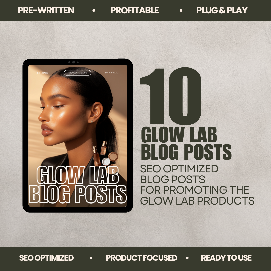 Glow Lab Blog Posts: 10 SEO-Optimized Blog Posts to Promote Your Skincare Products