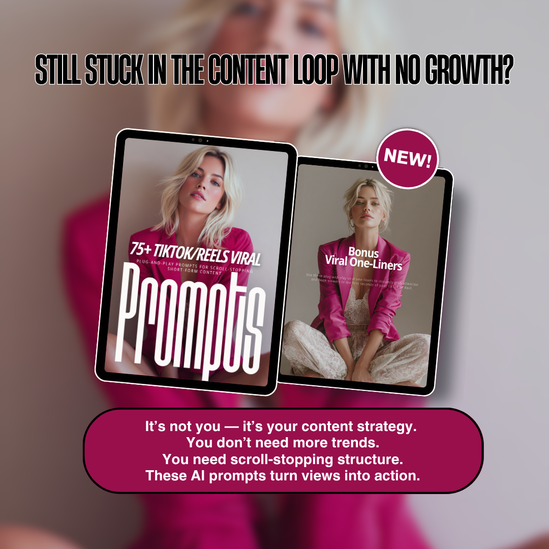Glossed in Power: 75+ Viral TikTok & Reels Prompts for Creators & Coaches