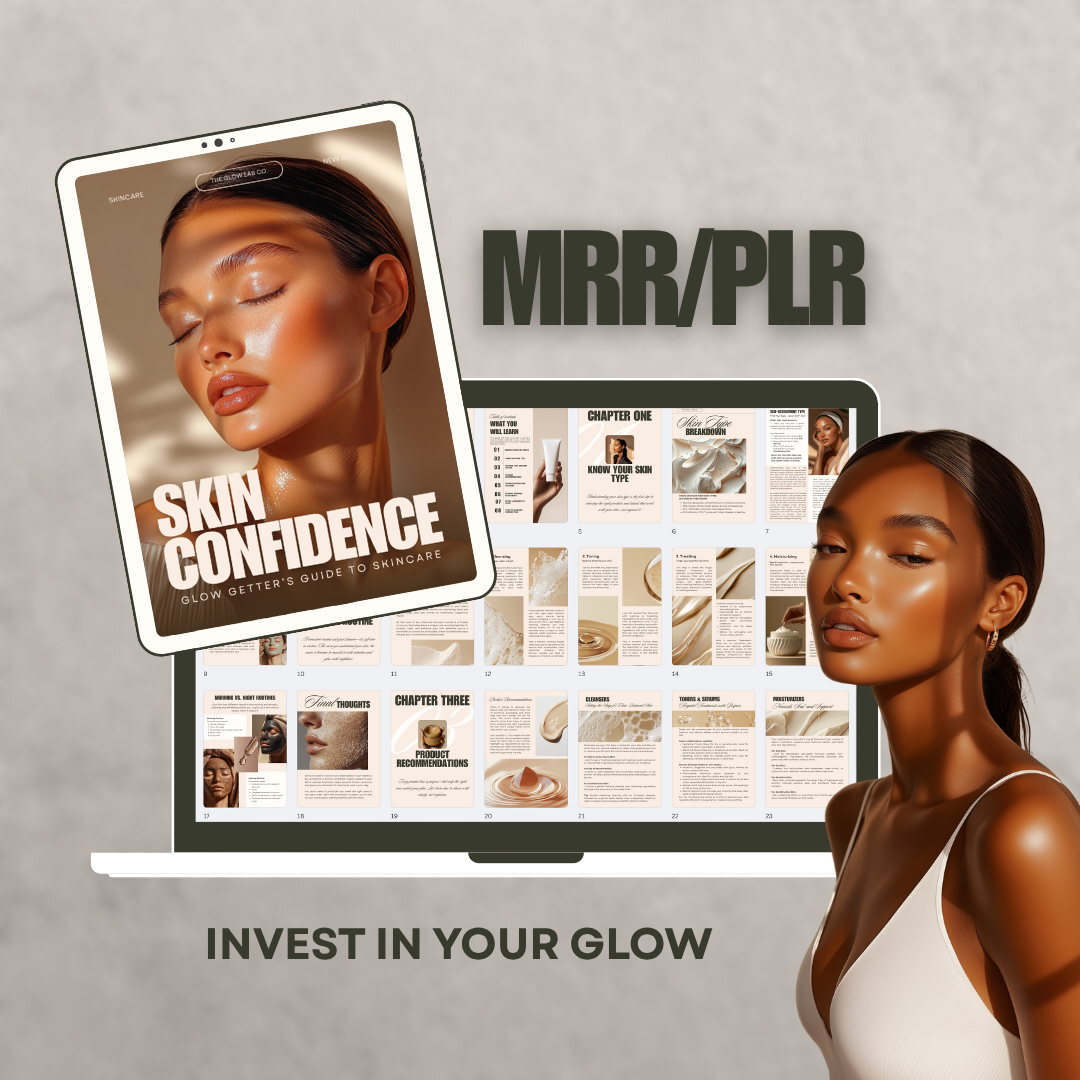 Skin Confidence: The Glow Getter’s Guide to Radiant Skincare (PLR + MRR Included)