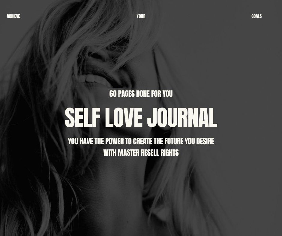 Transform Your Life & Business with The Self Love Journal: Empowerment at Your Fingertips! 💫