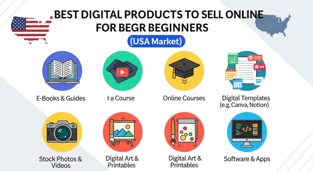 Best Digital Products to Sell Online for Beginners (USA Market)