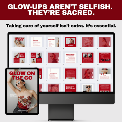 Glow on the Go: 30+ Page Beauty & Self-Care Guide for Busy Women