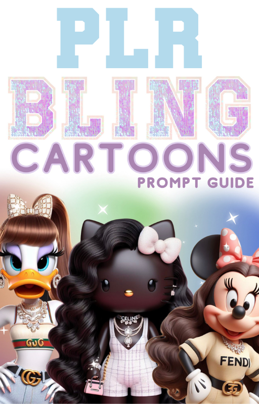 Bling Cartoon Prompt Guide PLR