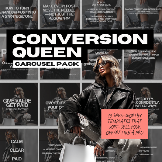 Conversion Queen™ Carousel Pack – 10 Save-Worthy Templates That Soft-Sell Like a Pro